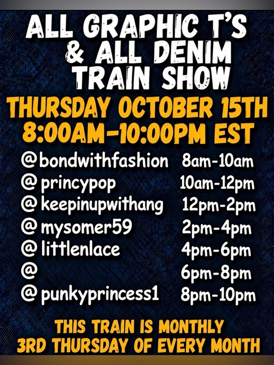 Other - ALL GRAPHIC T’S & ALL DENIM TRAIN SHOW THURSDAY 10/15 8:00am-10:00pm EST